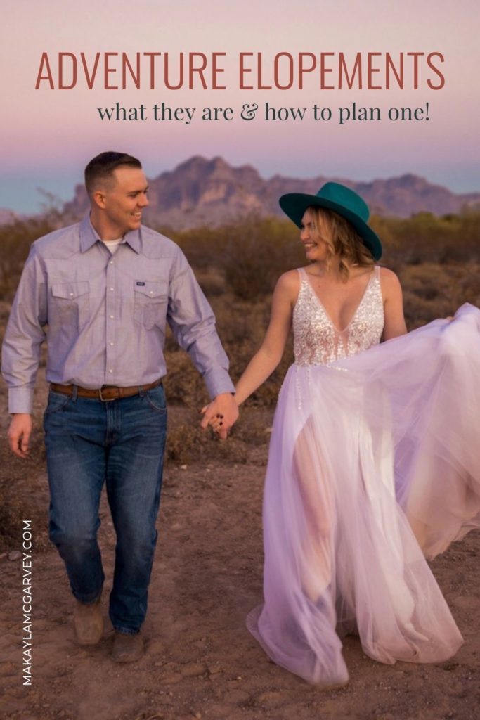 Bride and groom hold hands while walking through a desert during their elopement; image overlaid with text that reads Adventure Elopements, what they are & how to plan one!