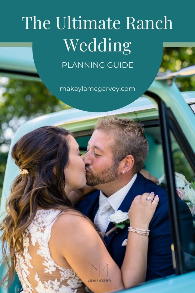 Bride and groom share a kiss in a baby blue pick-up truck; image overlaid with text that reads The Ultimate Ranch Wedding Planning Guide