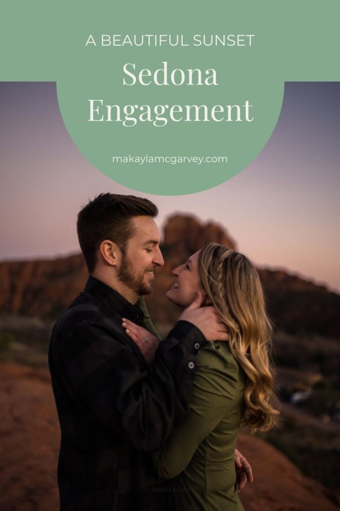Engaged couple looking at each other endearingly as they stand close to each other during their Sedona engagement shoot; image overlaid with text that reads A Beautiful Sunset Sedona Engagement