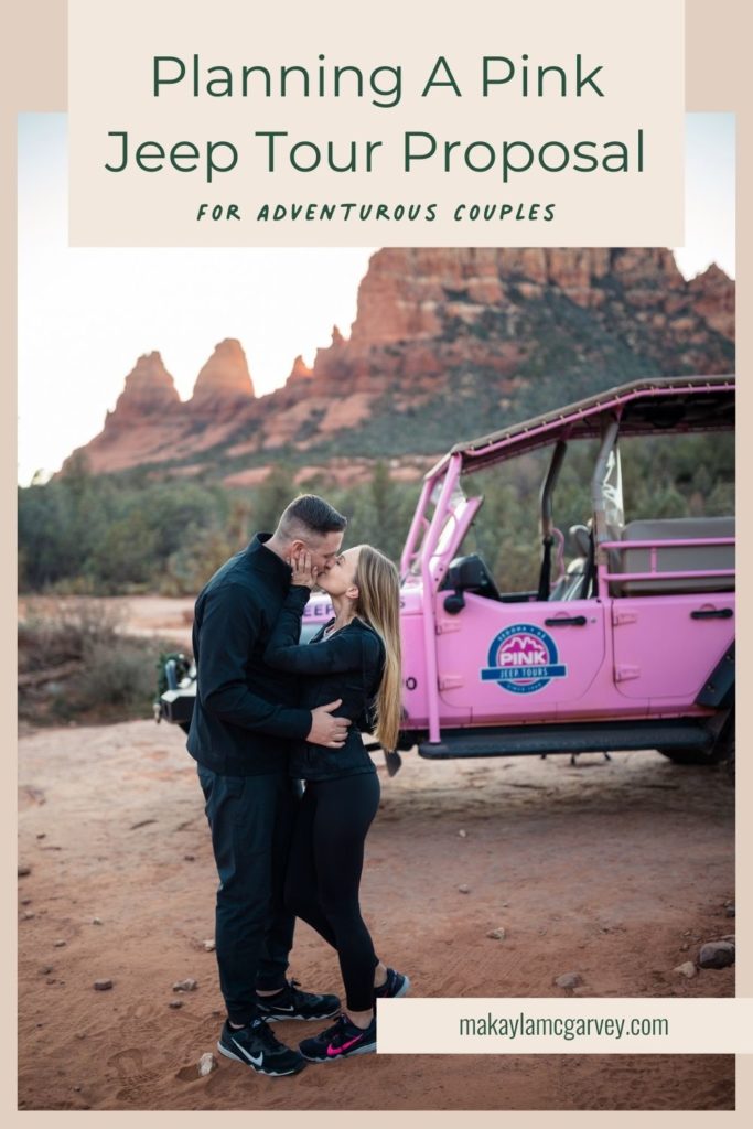 Engaged couple sharing a kiss after their proposal, captured by Makayla MacGarvey; image overlaid with text that reads Planning A Pink Jeep Tour Proposal for Adventurous Couples